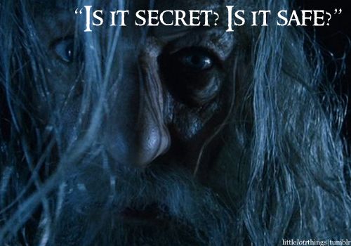 Featured image of post Is It Secret Is It Safe Gandalf