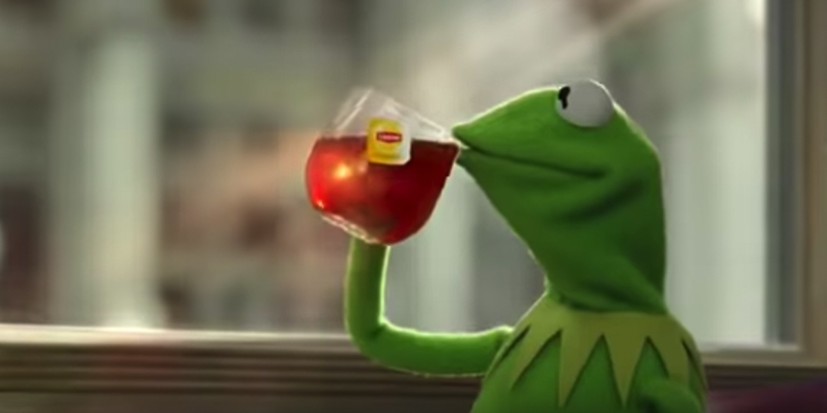 Featured image of post Kermit Sipping Tea Meme Meaning
