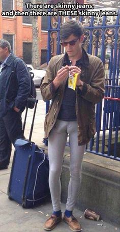 Featured image of post Man In Skinny Jeans Funny