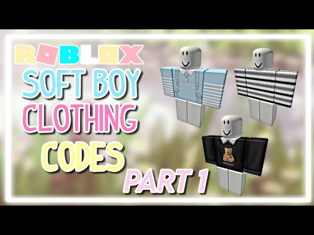 Featured image of post Soft Boy Roblox Outfits Codes